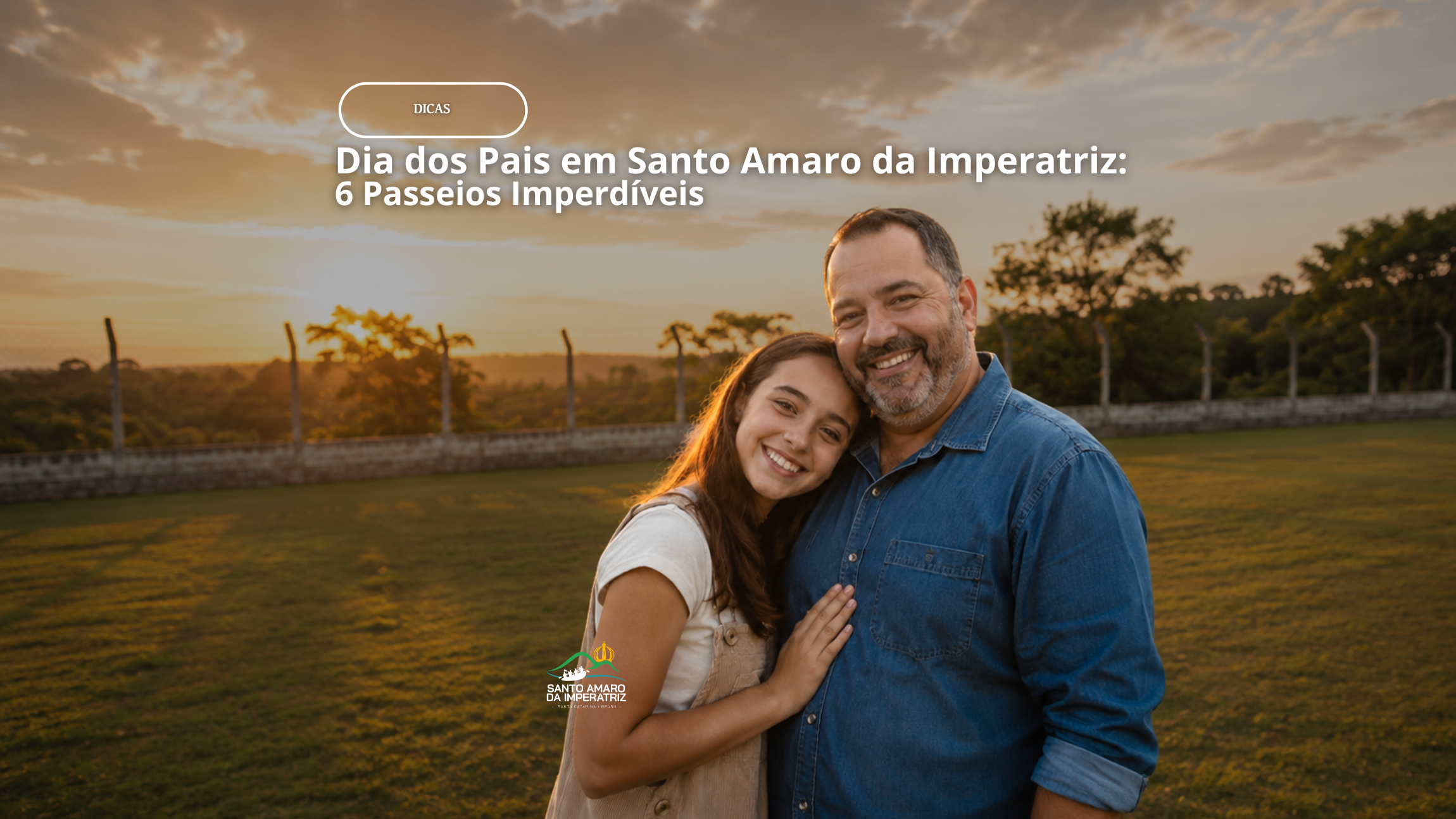 Dia dos Pais em Santo Amaro da Imperatriz: 6 Passeios Imperdíveis